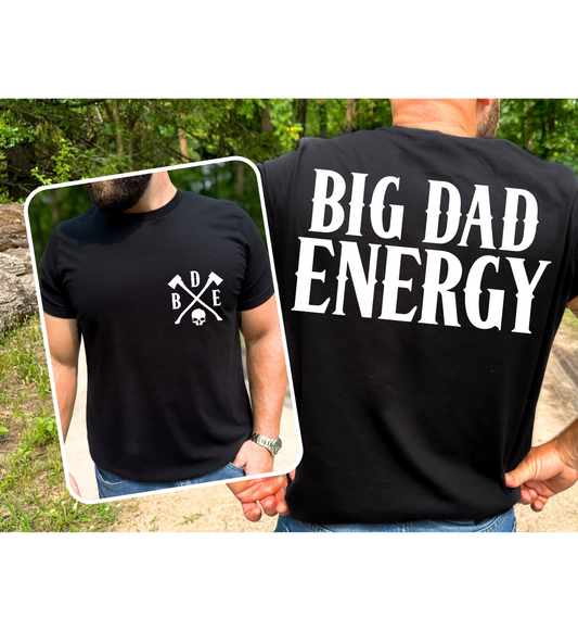 Big dad energy tee