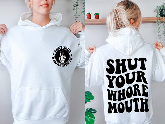 shut your.... hoodie