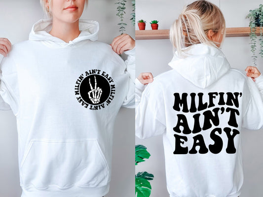 milfin aint easy hoodie