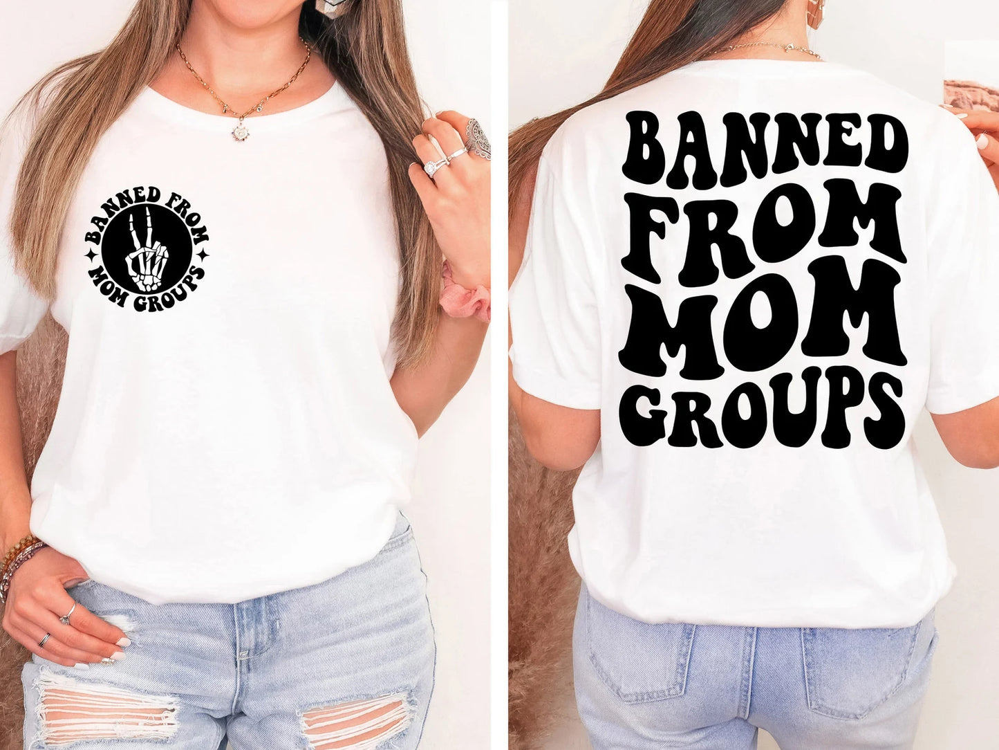 Banned from mom groups tee