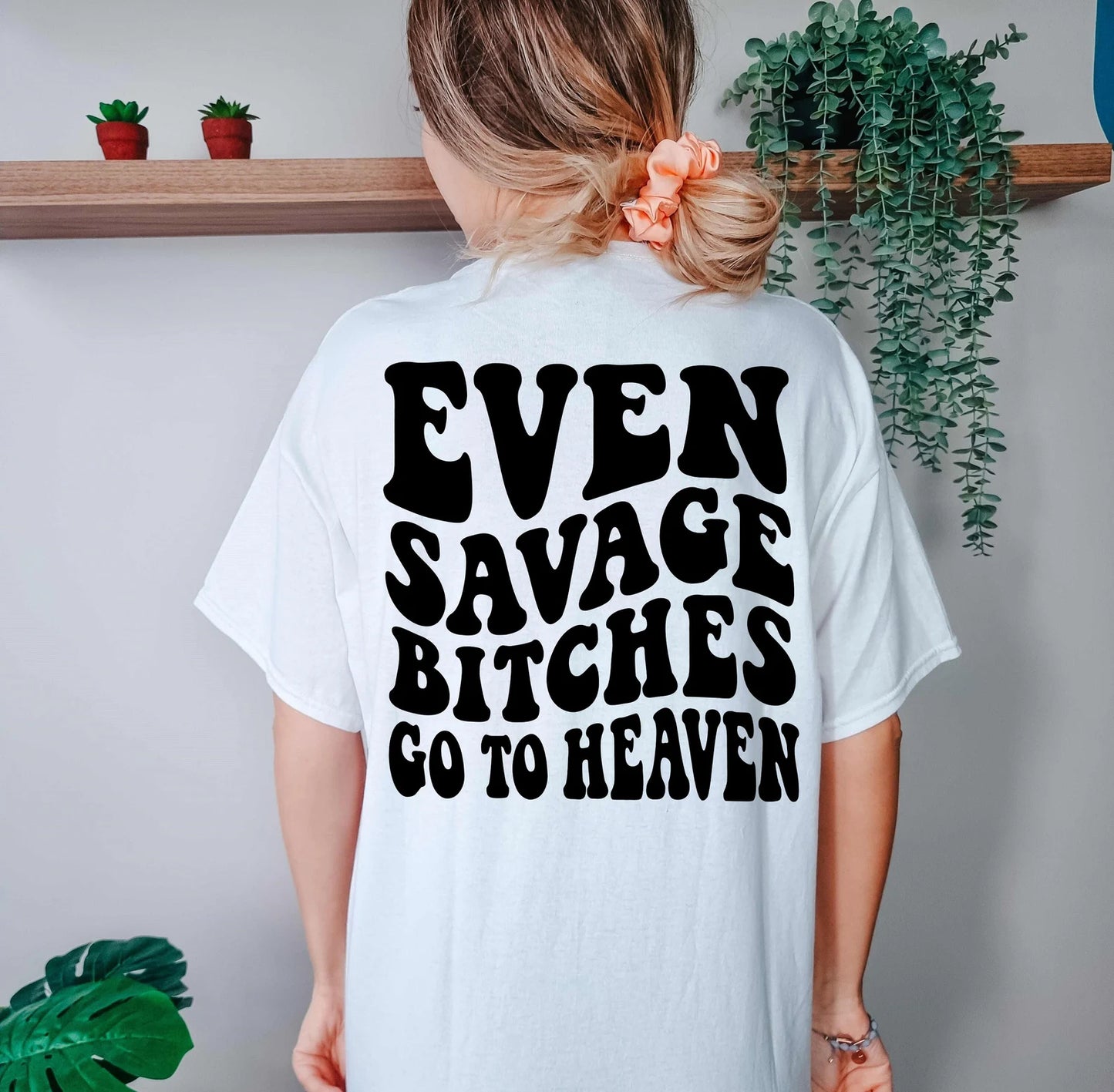 Even savage b*tches